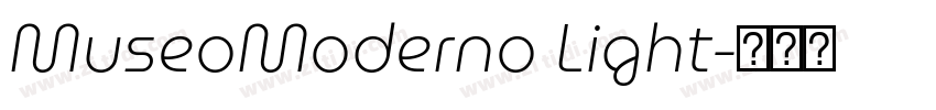 MuseoModerno Light字体转换 MuseoModerno Light字体转换